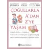 Çoğullarla Adan Zye Yaşam