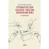 Çok Partili Yaşamda Türkiye’de Genel Seçim Dönemleri