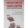 Çok Uluslu Şirketler Yargılanıyor