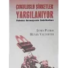 Çok Uluslu Şirketler Yargılanıyor