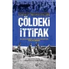 Çöldeki İtifak - Macar Askerlerinin Gözünden Osmanlı İmparatorluğu