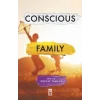 Conscious Family (Bilinçli Aile Olmak)
