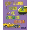Çöp Adamın Tren ve Otomobil Rehberi