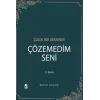 Çözemedim Seni