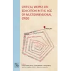 Critical Works On Education In The Age Of Multidimensional Crisis