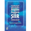 Cumhuriyet Döneminden Bugüne Örneklerle Şiir Çözümlemeleri