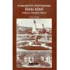 Cumhuriyet Ütopyasında İdeal Kent: Ankara, İstanbul, Bursa