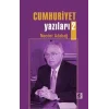 Cumhuriyet Yazıları 2