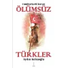 Cumhuriyeti Kuran Ölümsüz Türkler
