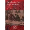 Cumhuriyetin Dış Politikası - Olaylar, Aktörler, Kurumlar 1923-2023