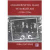 Cumhuriyetin İlanı ve Karşıtları (1920-1926)