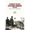 Cumhuriyet’in İnşası: Atatürk Dönemi 1923-1938