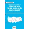 Cumhuriyetten Günümüze Türkiyenin Temel Ekonomik Gelişmeleri