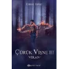 Çürük Vişne III: Viran