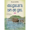 Dağlara Bin De Gel