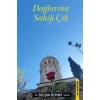Dağlarına Sahip Çık