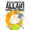 Daha Da Küçükler İçin Allahı Merak Ediyorum