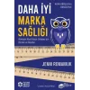 Daha İyi Marka Sağlığı - Markalar Nasıl Büyür Dünyası için Ölçüler ve Ölçütler