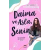 Daima ve Asla, Senin