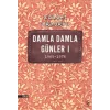 Damla Damla Günler 1 (1969-1976)