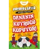 Dananın Kuyruğu Kopuyor!