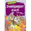 Danişment Gazi - Korkusuz Fedai