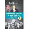 Darbelerden Kesitler - Yokuşü Sürülen Milli İrade 2