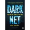 Dark Net: İnternetin Yeraltı Dünyası