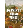 Darwinle Akşam Yemeği: Evrim Yeme İçmeyi Nasıl Etkiler?