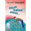 Dayım Balon Olmuş...