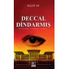 Deccal Dindarmış