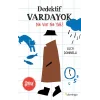 Dedektif Vardayok Ne Var Ne Yok!