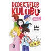 Dedektifler Kulübü-2 - Prensesin Çalınan Tacı