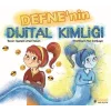 Defnenin Dijital Kimliği