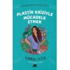 Değişim Kolektifi Gençlik Dizisi 2: Plastik Kriziyle Mücadele Etmek
