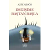 Değişime Baştan Başla