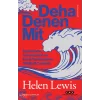 Deha Denen Mit;İsyancıların, Canavarların ve Kural Tanımazların Tehlikeli Cazibesi