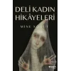 Deli Kadın Hikayeleri