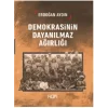 Demokrasinin Dayanılmaz Ağırlığı