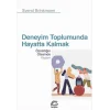 Deneyim Toplumunda Hayatta Kalmak