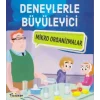 Deneylerle Büyüleyici Mikro Organizmalar