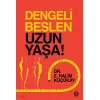 Dengeli Beslen Uzun Yaşa !