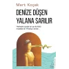 Denize Düşen Yalana Sarılır