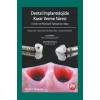 Dental İmplantolojide Karar Verme Süreci Cerrahi Atlası