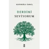 Derdimi Seviyorum