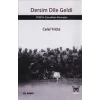 Dersim Dile Geldi