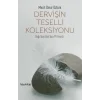 Dervişin Teselli Koleksiyonu