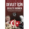 Devlet İçin Devlete Rağmen