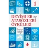 Deyimler ve Atasözleri Öyküleri - 1