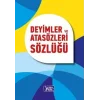 Deyimler ve Atasözleri Sözlüğü